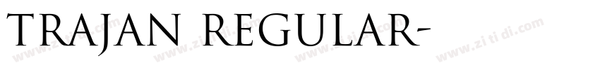 Trajan Regular字体转换